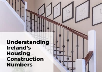 Understanding Ireland’s Housing Construction Numbers